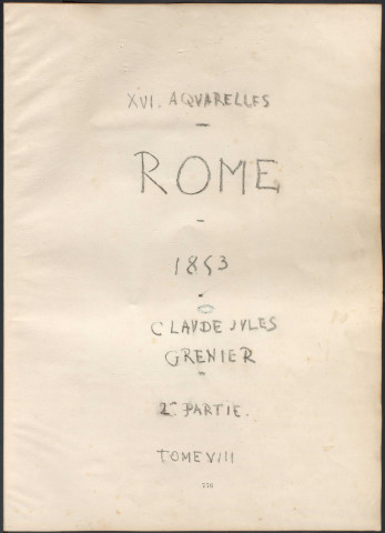 Aquarelles de Claude-Jules Grenier (tome VIII : Rome, 1853)