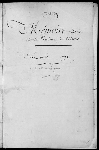 Ms 1994 - Mémoire militaire sur la province d'Alsace, 1771 Par le marquis de Langeron selon une indication manuscrite de G. Gazier