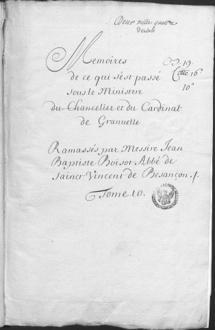 Ms Granvelle 10 - « Mémoires de ce qui s'est passé sous le ministère du chancelier et du cardinal de Granvelle... Tome X. » (2 janvier-31 mars 1564)
