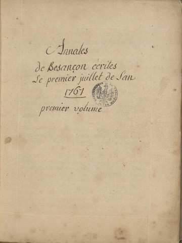 Ms 1039-1041 - « Annales de Besançon, écrites le premier juillet de l'an 1767 », par Grimont. Trois volumes