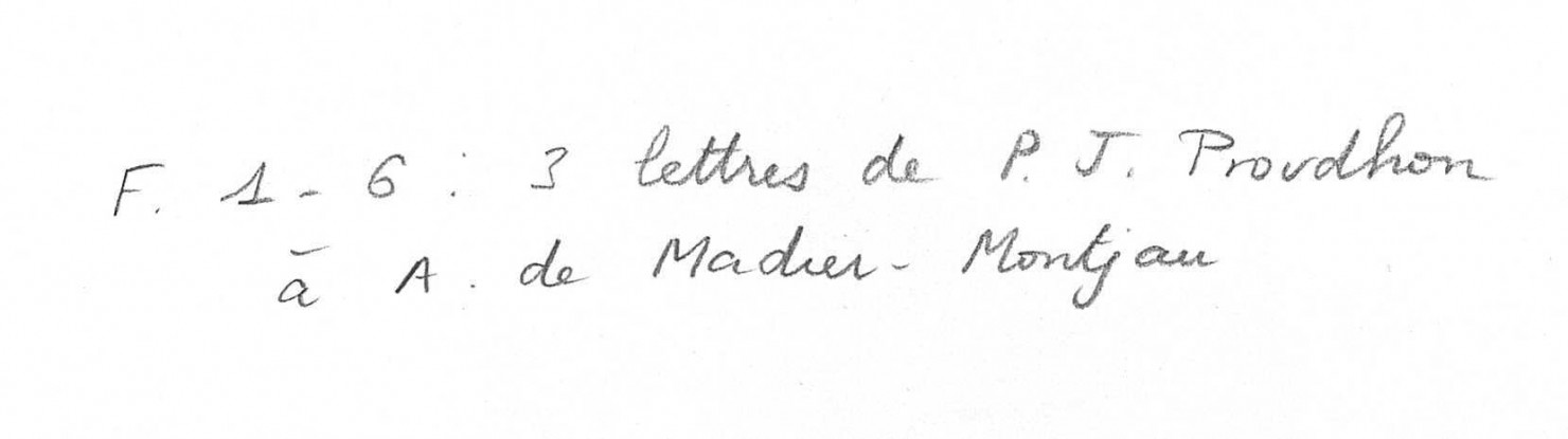 Ms Z 454 - Pierre-Joseph Proudhon. 1852-1861. Lettres.