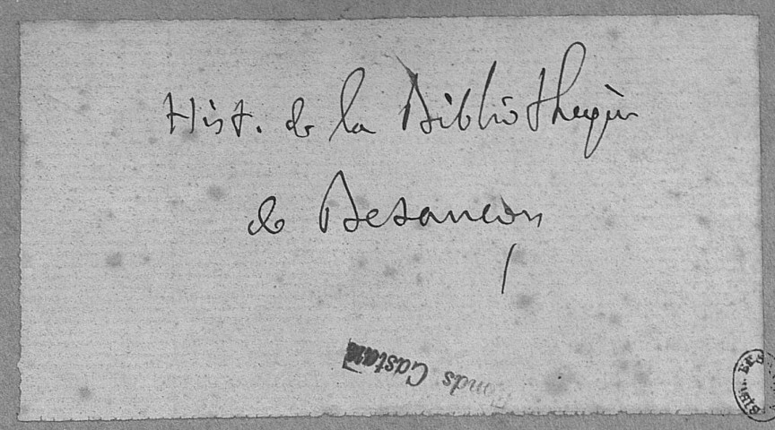 Ms 1823 - Bibliothèque et Archives de Besançon. Notes d'Auguste Castan (1833-1892)