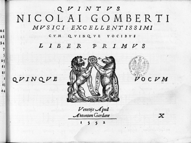 Nicolai Gomberti,... cum quinque vocibus liber primus quinque vocum. Quintus