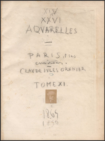 Aquarelles de Claude-Jules Grenier (tome XI : Paris et ses environs, 1865-1870)
