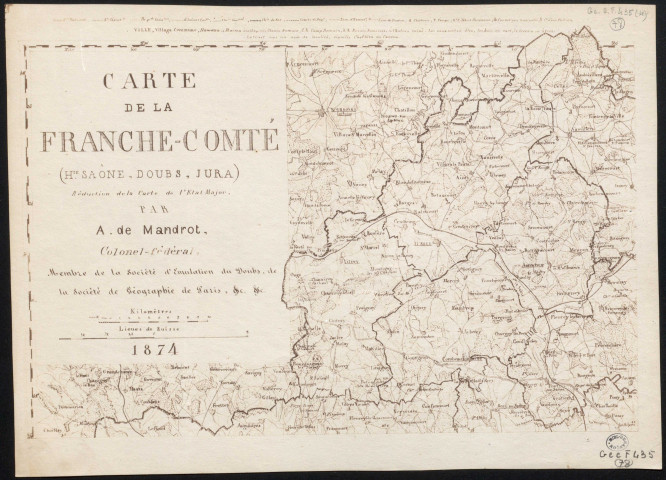 Carte de la Franche-Comté (Haute-Saône, Doubs, Jura). Réduction de la carte de l'Etat-major par A. de Mandrot, ...10 kilomètres. [Document cartographique] , 1874
