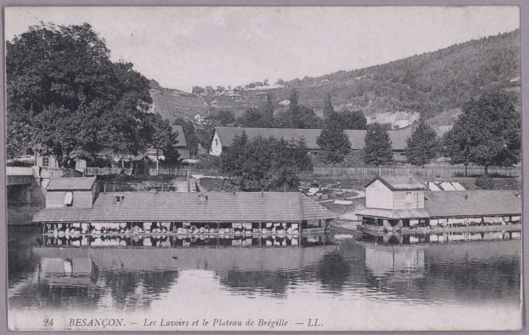 Besançon. - Les Lavoirs et le Plateau de Brégille [image fixe] , Paris : LL. ; Lévy Fils et Cie, 1910/1919