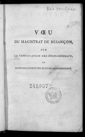 Voeu du magistrat de Besançon sur la convocation des Etats généraux et le rétablissement des Etats de Franche-Comté [9 août 1788](Signé : Par ordonnance, Belamy, secrétaire de la ville)