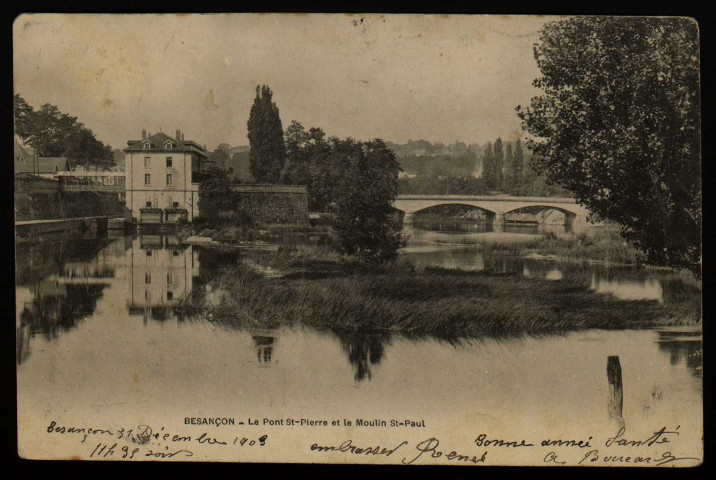 Besançon - Besançon - Le Pont St-Pierre et le Moulin St Paul [image fixe] , 1897/1904