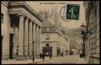 Besançon - Le Théâtre [image fixe] 1904/1908