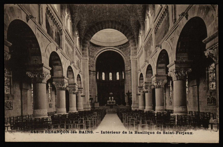 Besançon. - Intérieur de la Basilque de Saint-Ferjeux. [image fixe] , Besançon : Les Editions C. L. B. - Besançon, 1904/1930