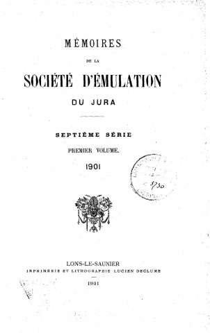 01/01/1901 - Mémoires de la Société d'émulation du Jura [Texte imprimé]