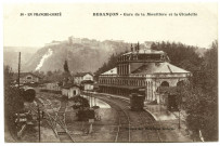 Besançon - Gare de la Mouillère et la citadelle [image fixe] , Besancon ; Dijon : Nouvelles Galeries. : L.B., 1904/1930