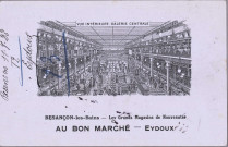 [Besançon-les-Bains - Les Grands Magasins de Nouveautés "Au Bon Marché" - Eydoux - Vue intérieure et galerie centrale]. [image fixe] , 1904/1923