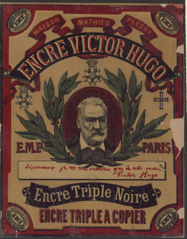 Encre Victor Hugo [image fixe] / Maison Mathieu Plessy , Paris : , 1870/1880