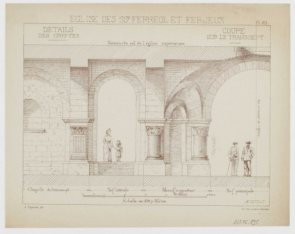 Eglise des SSts Ferréol et Ferjeux [image fixe] : Pl. XII : Détails des cryptes, coupe sur le transsept / imp. Paul Jacquin Besançon, A. Piquerez del., A.F. Ducat , Besançon : Paul Jacquin, 1864/1902