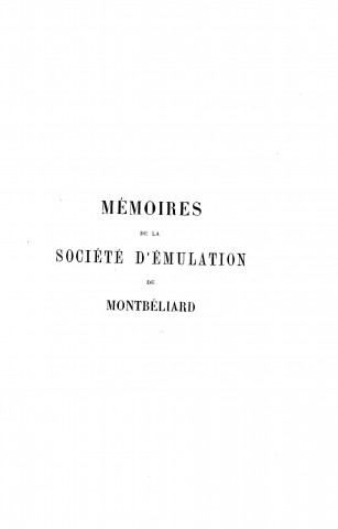 01/01/1907 - Mémoires de la Société d'émulation de Montbéliard [Texte imprimé]