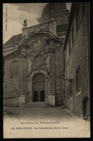 Besançon. - La Cathédrale Saint-Jean [image fixe] , Besançon : Teulet, Edit. Besançon, 1904/1907