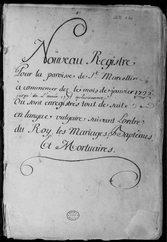 Paroisse Saint Marcellin, baptêmes, mariages, sépultures (7 janvier 1722 - 28 décembre 1771).