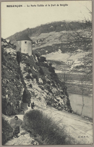 Besançon. La Porte Taillée et le Fort de Brégille [image fixe] : A. et H. C., 1904/1930