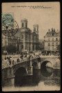 Besançon - Le Pont de Battant et l'Eglise de la Madeleine [image fixe] , 1904/1908