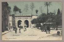Besançon. - Porte de Battant - [image fixe] , Besançon : J. Liard, Editeur, Besançon, 1904/1930
