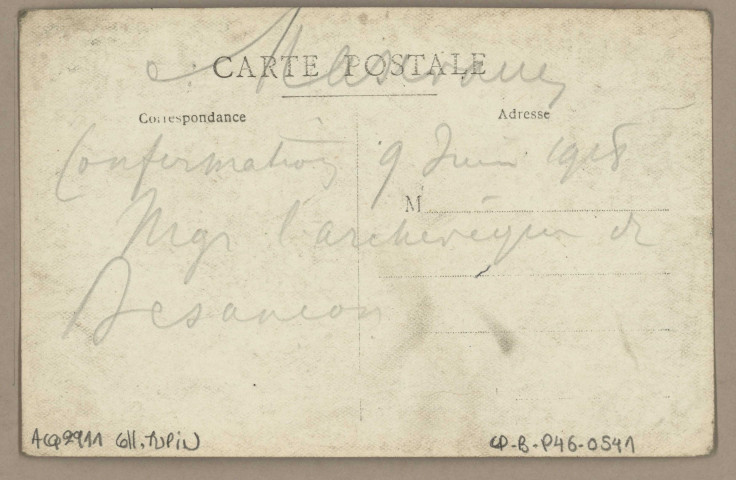 [Confirmation du 09 juin 1918 - Mgr l'Archeveque à Besançon]. [image fixe] , 1904/1918