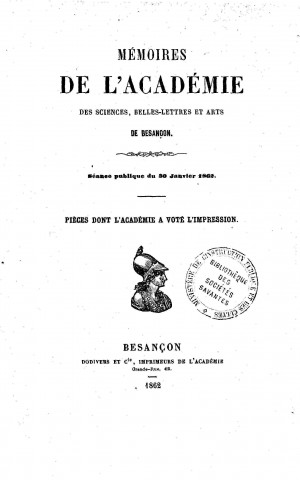 01/01/1862 - Mémoires de l'Académie des sciences, belles-lettres et arts de Besançon [Texte imprimé]