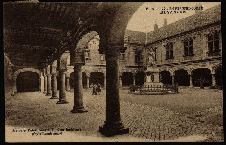 Besançon. - Statue et Palais Granvelle - Cour intérieure (Style Renaissance) [image fixe] , Dijon : Bauer-Marchet et Cie Dijon ., 1904/1925