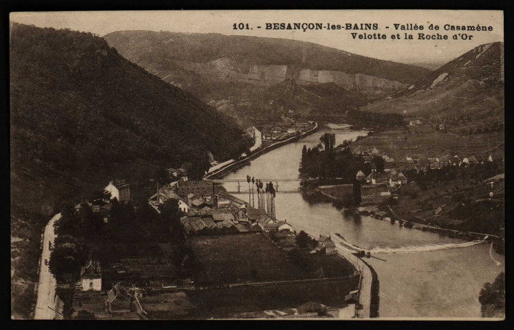 Besançon-les-Bains - Vallée de Casamène, Velotte et la Roche d'Or [image fixe] , Besançon : Les Editions C. L. B, 1913/1930