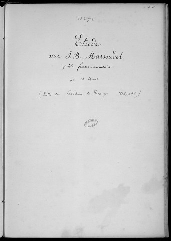Ms 1887 - Charles Thuriet. Etude sur J.-B. Marsoudet. poète franc-comtois