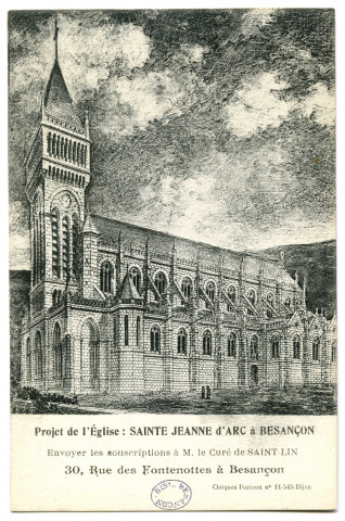 Projet de l'église : Sainte Jeanne d'Arc à Besançon Envoyer les souscriptions à M. le Curé de Saint-Lin [image fixe] , 1904/1930