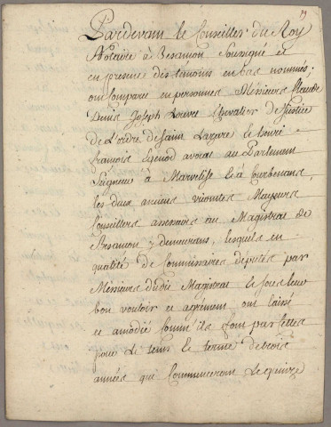Pont de Battant et arc de triomphe :
- Acensements par la Ville et baux à loyer des maisons et boutiques construites sur le grand pont de Besançon (1314-1790).
- Pièces relatives à la dégradation de l'arc de triomphe élevé en 1676 à la gloire de Louis XIV sur le pont Battant (1741), à sa réparation aux frais de l'Etat (1743), à sa cession à la Ville à charge d'entretien (1747) et à la location de deux boutiques placées en dessous et à sa démolition (1776).
