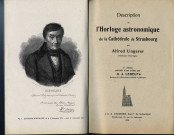 Alfred UNGERER, Description de l'horloge astronomique de la cathédrale de Strasbourg, 5ème édition, Strasbourg, J. & A. Ungerer, 1920.
