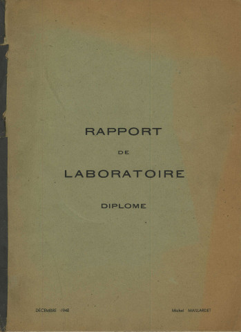 70MDT3 - Cours du Technicum du Locle, diplôme de Michel Maillardet : rapport de laboratoire manuscrit et tapuscrit sur la soudure du carbure de tungstène et l'acier de support.