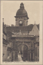 Besançon - La Porte Noire et la Cathédrale. [image fixe] , Besançon : LL, 1904/1927