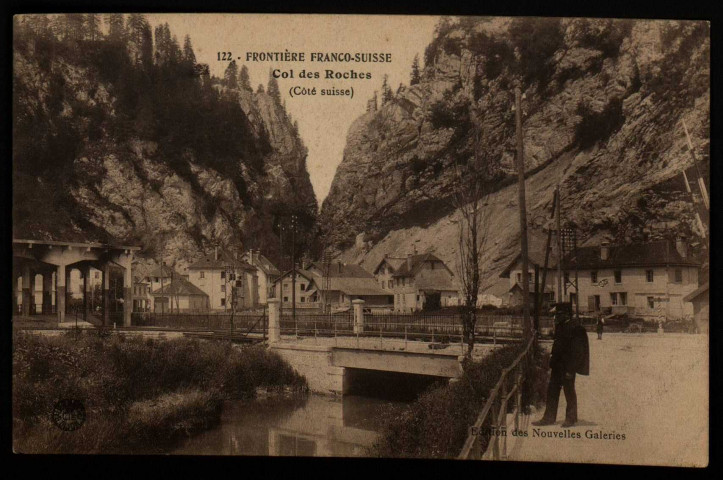 Frontière Franco-Suisse - Col des Roches (Suisse). [image fixe] , Besançon ; Dijon : Edition des Nouvelles Galeries : Bauer-Marchet et Cie Dijon (dans un cercle), 1904/1916