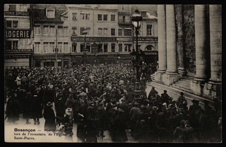 Besançon - Manifestation lors de l'Inventaire de l'Eglise Saint-Pierre. [image fixe] , Besançon : J. Liard, édit. Besançon, 1904/1906