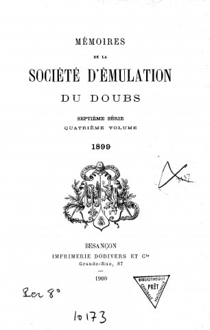 01/01/1899 - Mémoires de la Société d'émulation du Doubs [Texte imprimé]