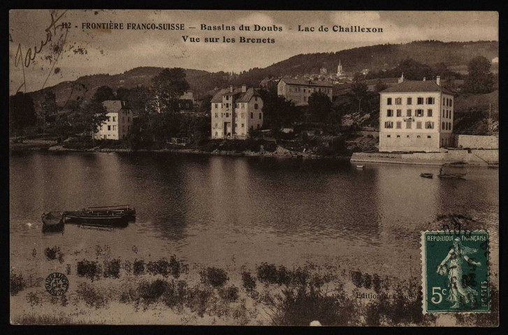 Frontière Franco-Suisse - Bassins du Doubs - Lacs de Chaillexon - Vue sur Brenets. [image fixe] , Besançon ; Dijon : Edition des Nouvelles Galeries : Bauer-Marchet et Cie Dijon (dans un cercle), 1904/1916