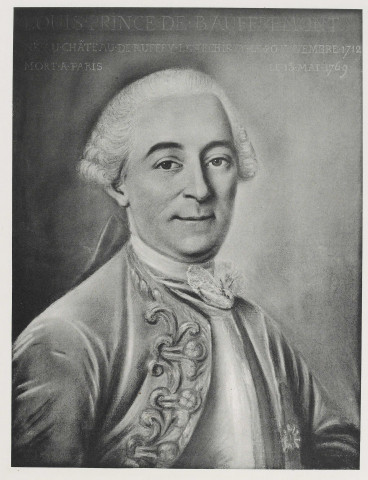 Louis Prince de Bauffremont, né au château-de-Ruffey-les-Echirey le 20 novembre 1712, mort à Paris le 13 mai 1769 [estampe] , [S. l.] : [s. n.], [1800-1899]