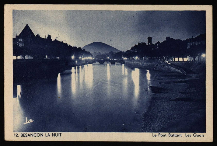 Besançon la nuit. Le Pont Battant. Les Quais [image fixe] , Dole : Edition E. Protet, 1938/1970
