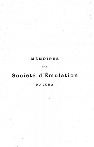 01/01/1932 - Mémoires de la Société d'émulation du Jura [Texte imprimé]