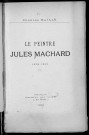 Le peintre Jules Machard (1839-1900)