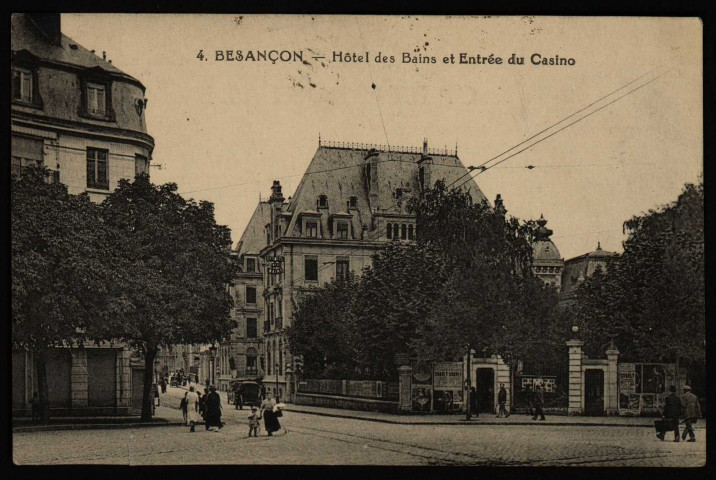 Besançon. - Hôtel des Bains et Entrée du Casino [image fixe] , , Paris : Comptoir Général., 1904/1927
