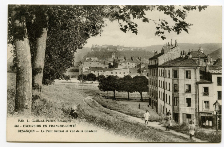 Besançon - Le Petit Battant et Vue de la Citadelle [image fixe] , Besançon : Edit. L. Gaillard-Prêtre, 1912/1920