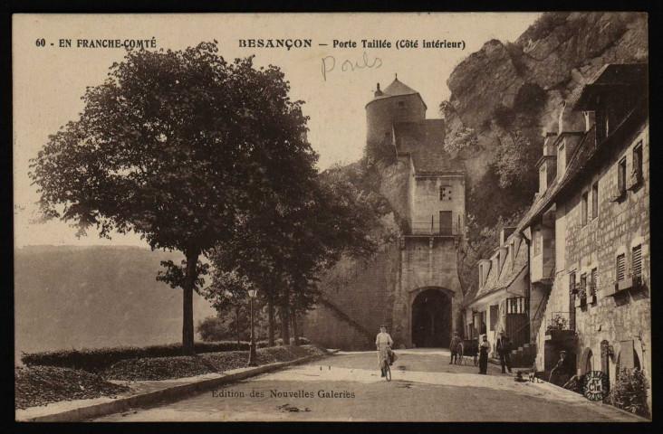 Besançon. Porte Taillée (côté intérieur) [image fixe] : Edition des Nouvelles Galeries, 1904/1930