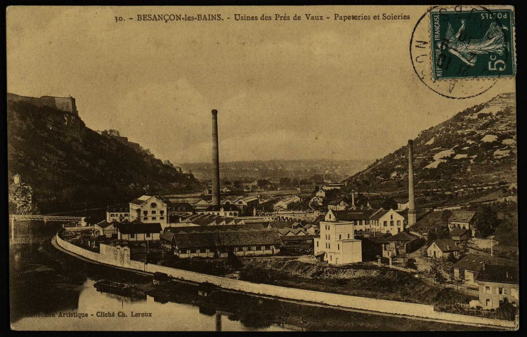 Besançon-les-Bains. - Usines des Prés de Vaux - Papeteries et Soieries [image fixe] 1904/1910