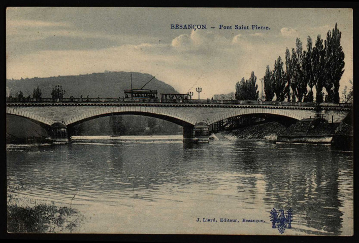 Besançon. - Pont Saint Pierre [image fixe] , Besançon : J. Liard, 1905/1908