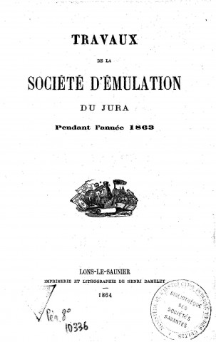 01/01/1863 - Travaux de la Société d'émulation du département du Jura [Texte imprimé]