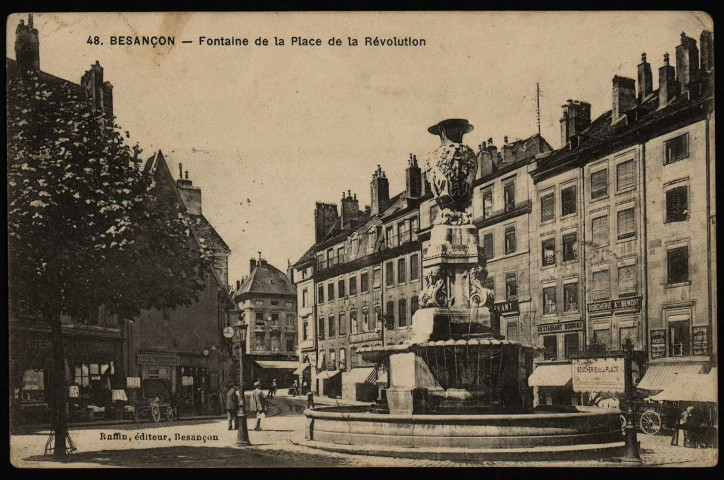 Besançon - Besançon - Fontaine de la Place de la Révolution. [image fixe] , Besançon : Raffin, éditeur, Besançon, 1909/1911